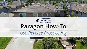 [Paragon How-To] Use Reverse Prospecting (Buyer and Listing Agents)