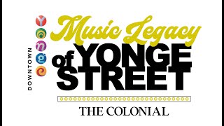 Music Legacy of Yonge Street: The Colonial Tavern