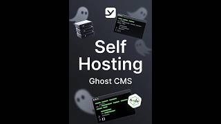 Self Hosting - Ghost CMS - Easy Install