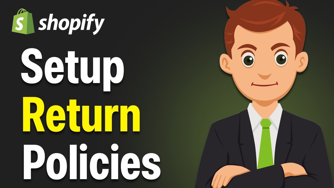 How To Properly Setup Return Policies For Your Shopify Store - Step By ...