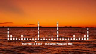 Nikovics & Luna - Sundown (Original mix)