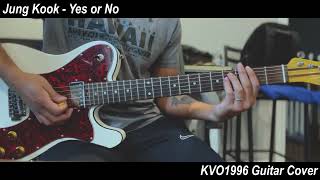 Jung Kook (정국) - Yes or No Guitar Cover | KVO1996