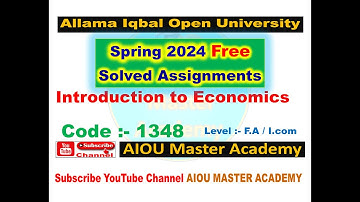 AIOU Code 1348 Solved Assignment 1.2 Semester SPRING 2024 || Subject introduction to economics