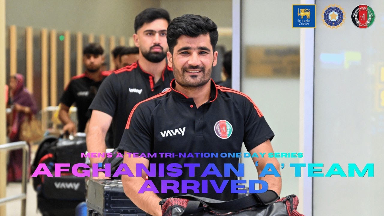 Afghanistan ‘A’ Team has arrived in Sri Lanka for the upcoming A Team Tri-Nation Series | #SLvAFG
