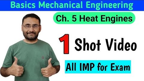 Heat Engine | One Shot | imp Video | Basic Mechanical engineering | BTech 1st year