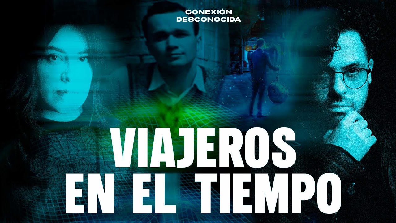 VIAJEROS EN EL TIEMPO, ¿nuestro último capitulo? YouTube
