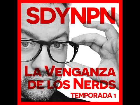 Ep.08 La Venganza de los Nerds
