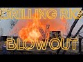 DRILLING RIG BLOWOUTS 3 SEPT 2020