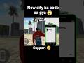 New city ka code aa gya 😱😱 #shorts #gaming #city