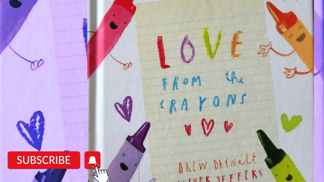 🖍️ LOVE FROM THE CRAYONS BY DREW DAYWALT | KIDS BOOKS READ ALOUD - YouTube
