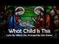 What Child Is This Choir With Lyrics Christmas Carol Dix Stainer Sunday 7pm Choir mp3