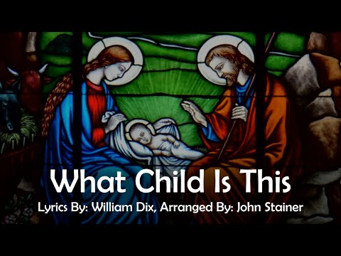 What Child Is This | Choir With Lyrics | Christmas Carol | DixStainer | Sunday 7Pm Choir