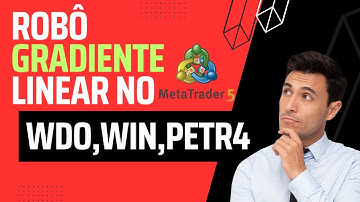 Como Utilizar o Robô Gradiente Linear no Mini Índice, Mini Dólar e Ações - MetaTrader 5 🚀