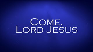 Watch Sovereign Grace Music Come Lord Jesus video