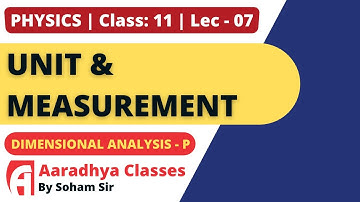 DIMENSIONAL ANALYSIS PRACTICE class 11 physics chap 2 lec 07 by soham sir aaradhya classes eng med