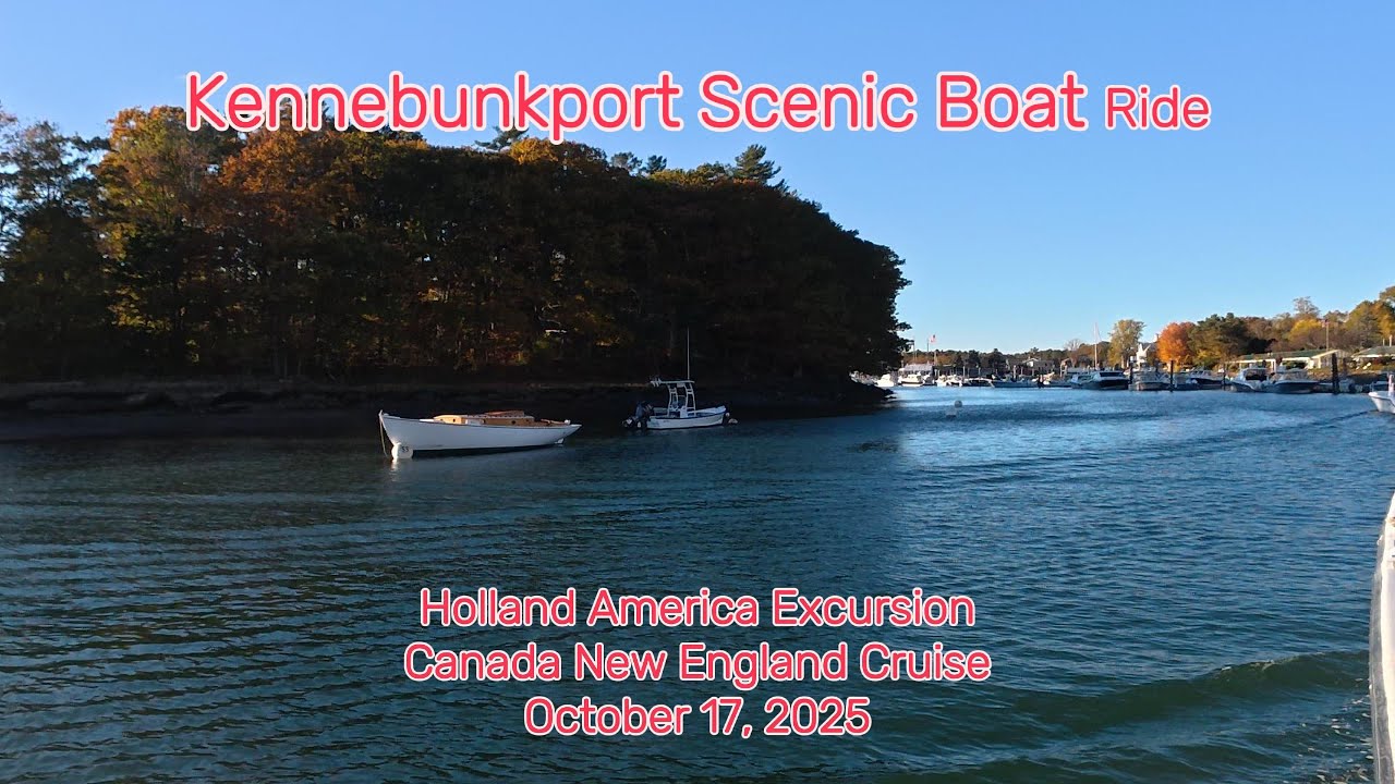 Kennebunk port Scenic Boat Ride- Holland America Excursion