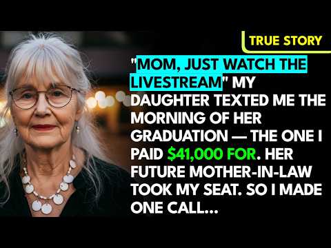 At My Daughter's Graduation, She Texted Me "Mom, Just Watch the Livestream"… So I Canceled