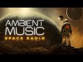 Ambient music for reality escape  work and study  infinity radio