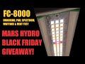 Mars Hydro Black Friday Giveaway! Mars Hydro FC-8000 Unboxing, PAR, Spectrum, Wattage & Heat Test