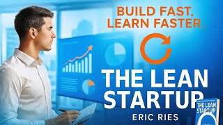 The Lean Startup Summary | Build a Successful Business Like a Pro | Eric Ries | Book Vault 