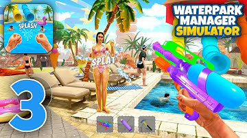 Waterpark Manager Simulator - New Update Gameplay Walkthrough Part 3 (iOS, Android)
