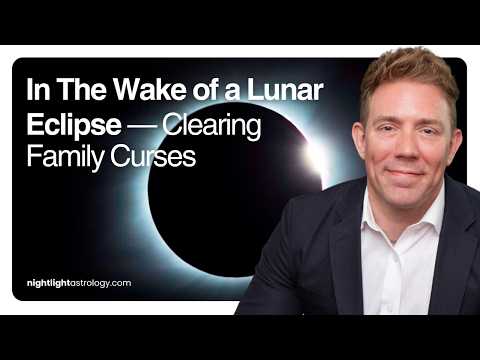 In The Wake of a Lunar Eclipse — Clearing Family Curses