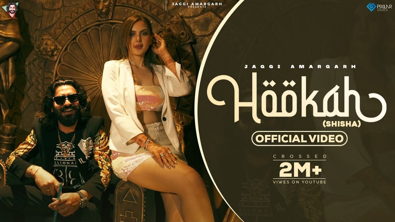 Hookah/Shisha (Official Video) Jaggi Amargarh Latest Punjabi Song