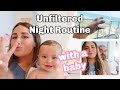 MY REAL NIGHT ROUTINE WITH A BABY/ Unfiltered Raw Vlog!