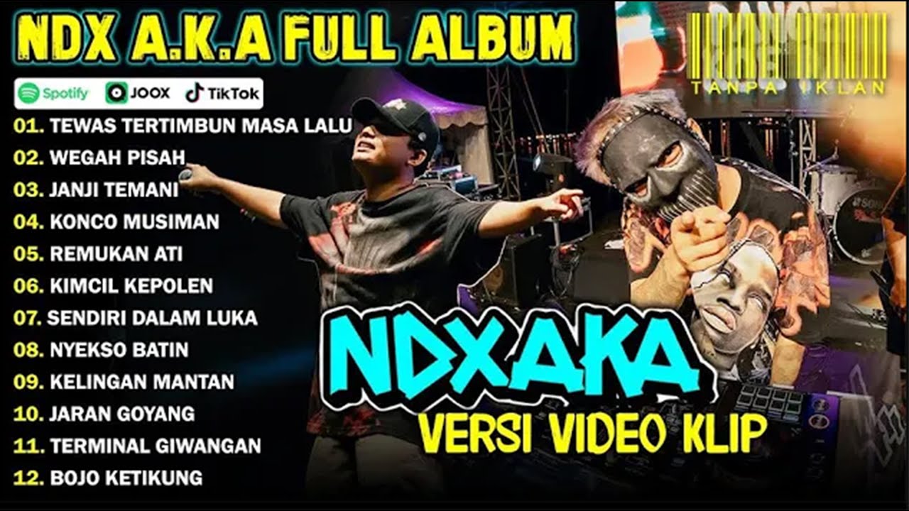 NDX AKA FULL ALBUM TERBARU VIRAL 2024 | TEWAS TERTIMBUN MASA LALU,  WEGAH PISAH