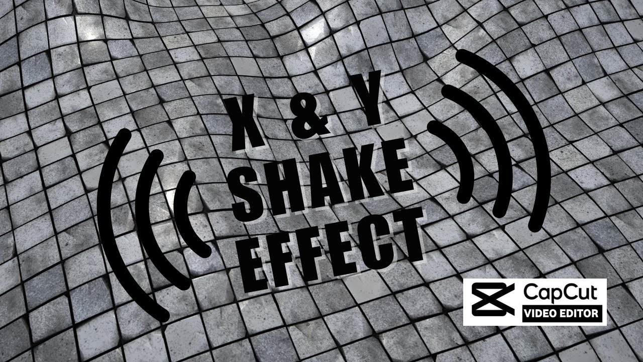 Tutorial: X & Y Shakes on CapCut | Master the X and Y Shakes with this ...