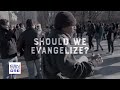 Should We Evangelize? | Faith vs. Culture - November 23, 2020