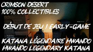 Crimson Desert / Katana Légendaire Hwando Début de Jeu / Hwando Legendary Early-Game Katana / 100%