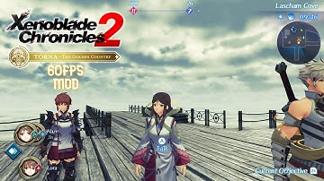 Xenoblade Chronicles 2 Torna The Golden Country 60FPS Mod Gameplay Performance | Ryujinx 1.1.182