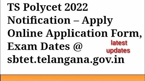 TS POLYCET 2022/NOTIFICATION 2022/EXAM DATES 2022/Sbtet telangana.gov.in/Ts polycet notification /
