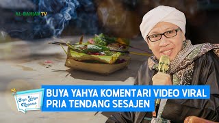 Buya Yahya Komentari Video Viral Pria Tendang Sesajen | Buya Yahya Menjawab