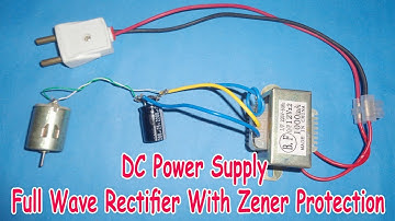 DC Power Supply Full Wave Rectifier With Zener Protection - AC to DC Converter