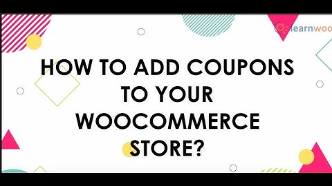 How To Add Coupons to WooCommerce Store