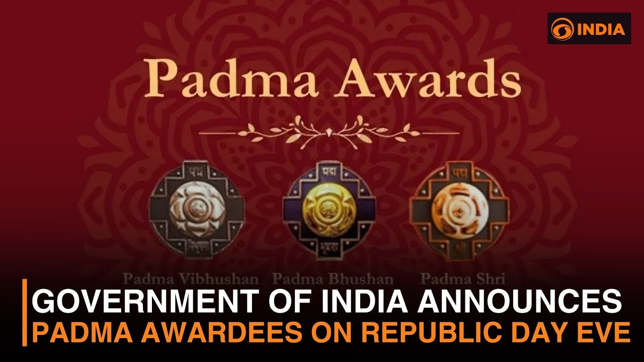Government of India announces Padma Awardees on Republic Day eve | DD India