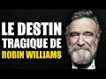 Le destin tragique de ROBIN WILLIAMS