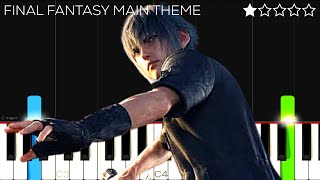 Main Theme from FINAL FANTASY XV | EASY Piano Tutorial