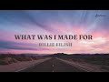 Billie Eilish - What Was I Made For 1 Jam (Lirik   terjemahan)