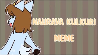 NAURAVA KULKURI | MEME