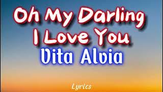 Vita Alvia - Oh My Darling I Love You | DJ REMIX (Video Lirik )