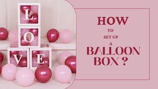 How to Set Up a Balloon Box: Easy Step-by-Step Tutorial