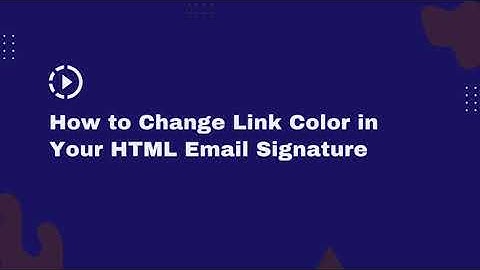 How to Change Link Color in Your HTML Email Signature