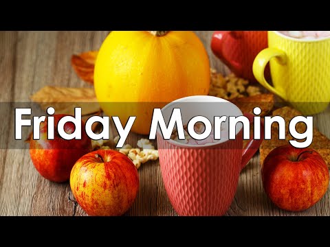 Friday Morning Jazz - Relaxing Bossa Nova & Jazz Cafe Music