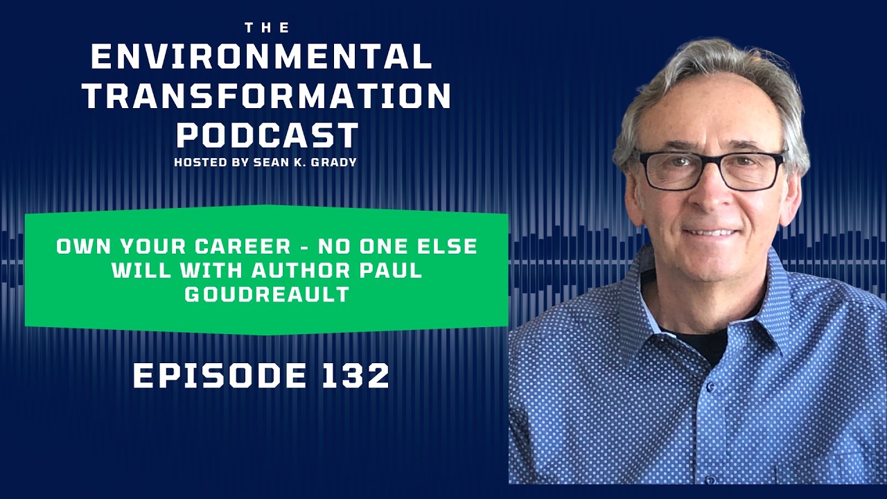 Own Your Career - No One Else Will with Author Paul Goudreault
