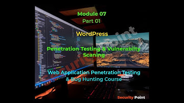 07-Module: Web App Vulnerabilities|WordPress Pentest|Web Application Penetration Testing|Bug Hunting