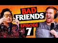 Yellow Cave of Wonders | Ep 7 | Bad Friends with Andrew Santino and Bobby Lee