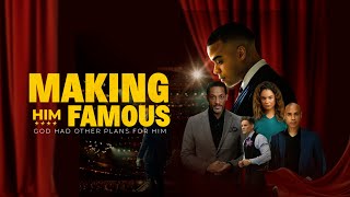 Making Him Famous Trailer | Inspirational Christian Family Drama| Cameron Arnett | Kathryn Alexander